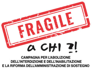 L’immagine ideata per promuovere la “Campagna per l‘abolizione dell’interdizione e dell’inabilitazione e la riforma dell’amministrazione di sostegno”.