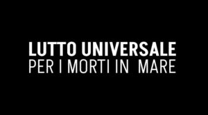 Un riquadro nero con la scritta bianca “Lutto Universale per le morti in mare”: è l’immagine utilizzata da diverse Organizzazioni Non Governative per listare a lutto i propri profili social a seguito del naufragio avvenuto pochi giorni fa a poche miglia dalla Grecia. Naufragio nel quale sono morte centinaia di persone.
