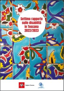 La copertina del Settimo rapporto sulle disabilità in Toscana 2022/2023 è illustrata con degli elementi decorativi che richiamano disegni floreali.